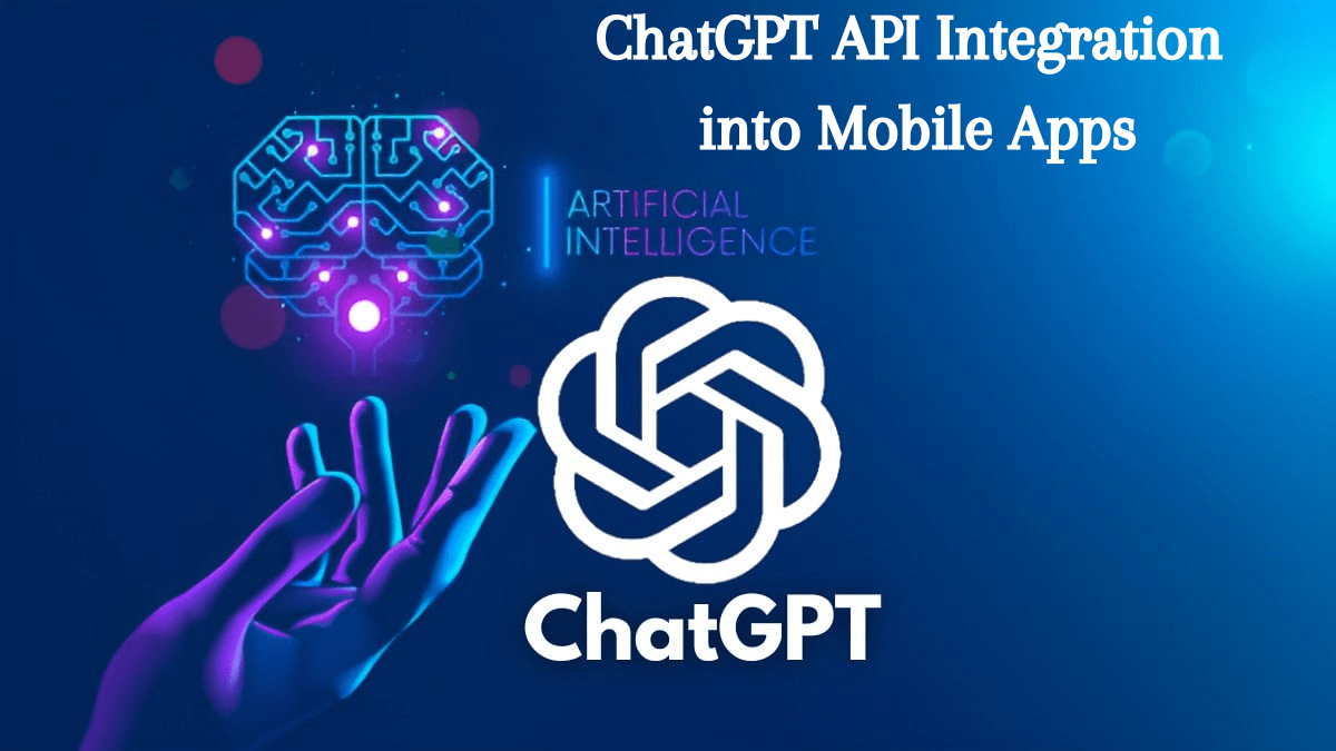 Scope and Advantages of ChatGPT API Integration into Apps